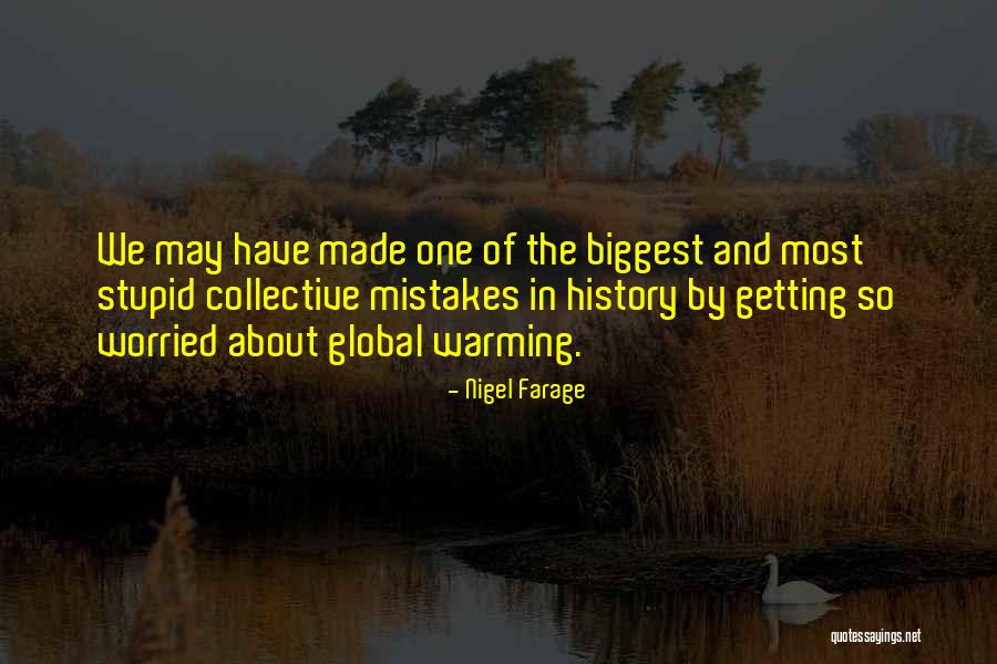 Global Warming Quotes By Nigel Farage Global Warming Quotes By Nigel Farage
