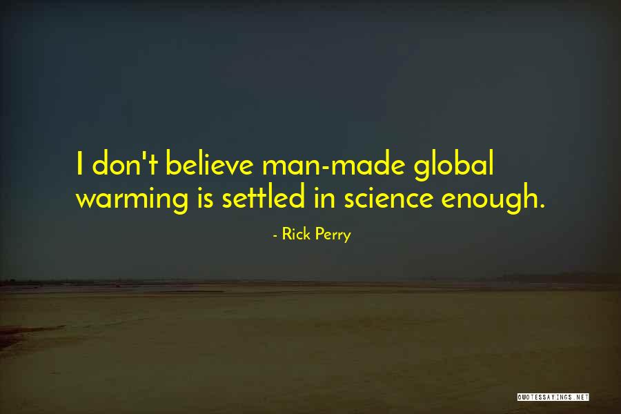 Global Warming Quotes By Rick Perry Global Warming Quotes By Rick Perry