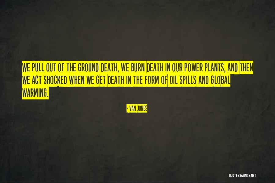 Global Warming Quotes By Van Jones Global Warming Quotes By Van Jones