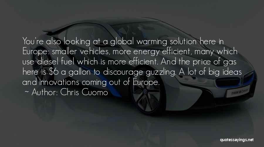 Global Warming Solution Quotes By Chris Cuomo