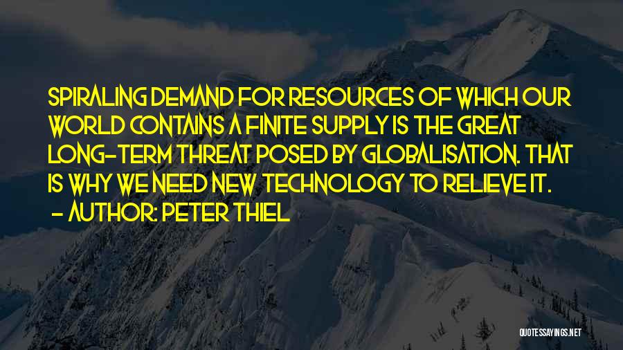 Globalisation And Technology Quotes By Peter Thiel