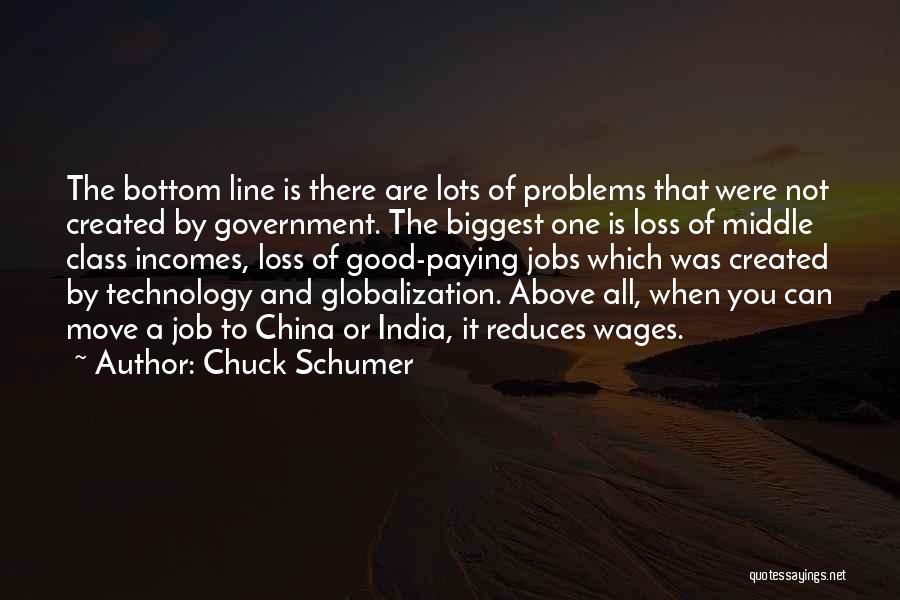 Globalization And Technology Quotes By Chuck Schumer