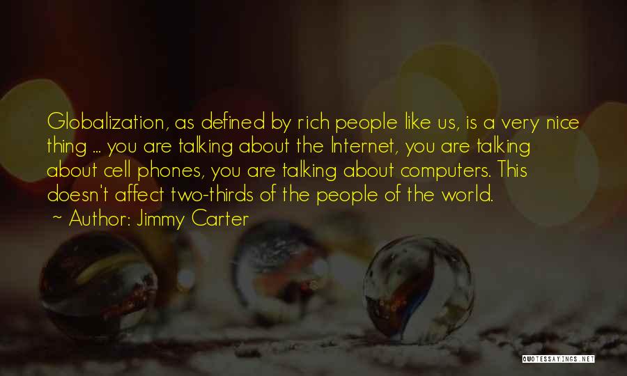 Globalization And Technology Quotes By Jimmy Carter