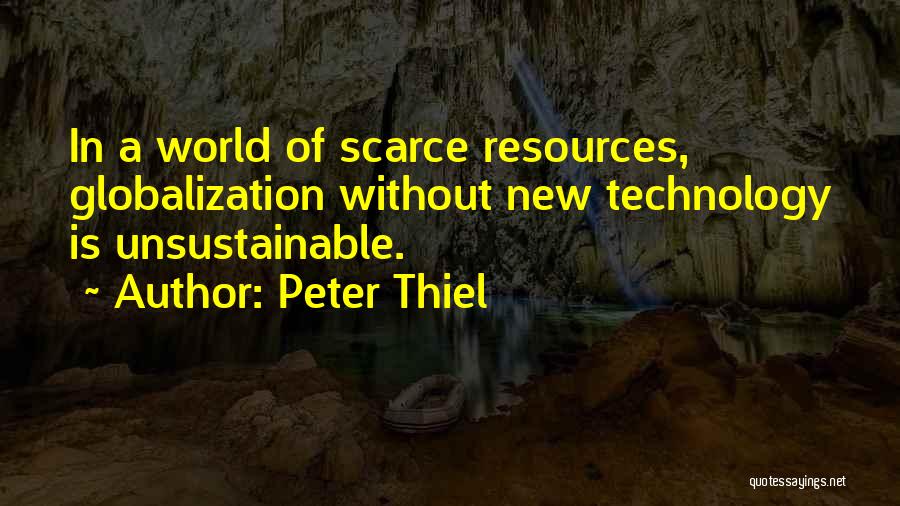 Globalization And Technology Quotes By Peter Thiel