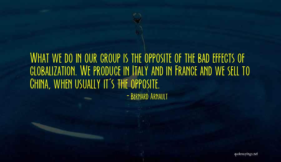Globalization Quotes By Bernard Arnault Globalization Quotes By Bernard Arnault