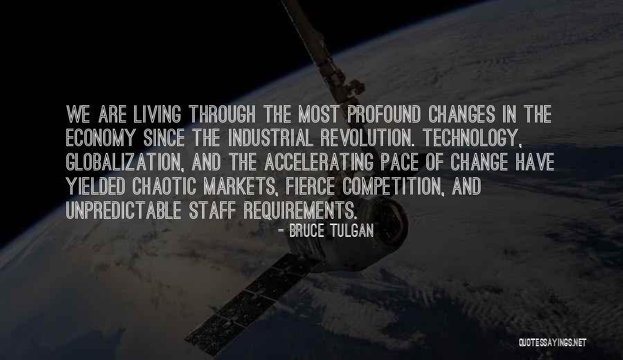 Globalization Quotes By Bruce Tulgan Globalization Quotes By Bruce Tulgan
