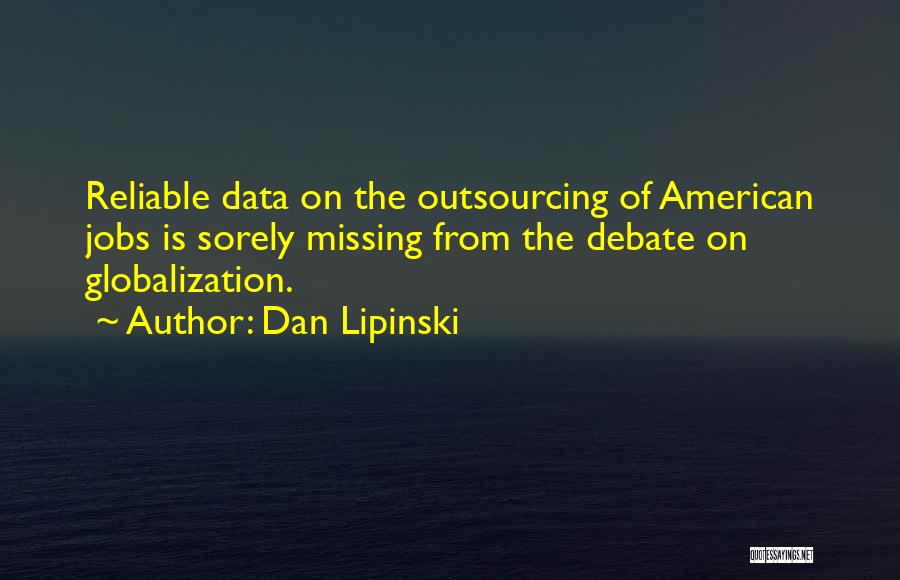 Globalization Quotes By Dan Lipinski