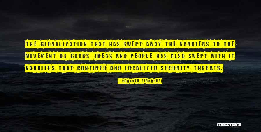Globalization Quotes By Mohamed ElBaradei Globalization Quotes By Mohamed ElBaradei