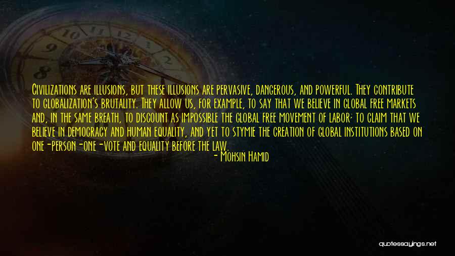 Globalization Quotes By Mohsin Hamid Globalization Quotes By Mohsin Hamid