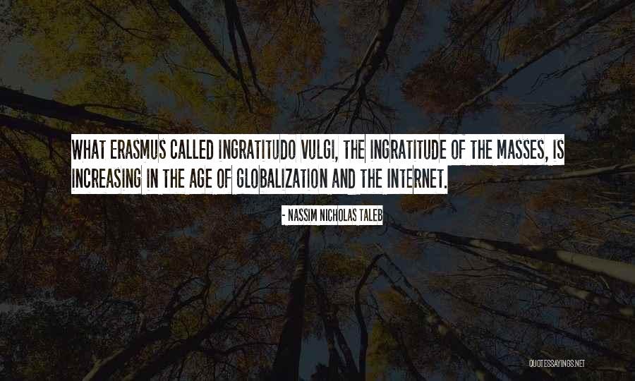 Globalization Quotes By Nassim Nicholas Taleb Globalization Quotes By Nassim Nicholas Taleb