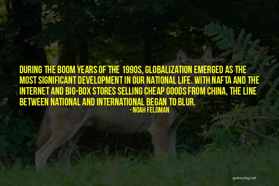 Globalization Quotes By Noah Feldman Globalization Quotes By Noah Feldman