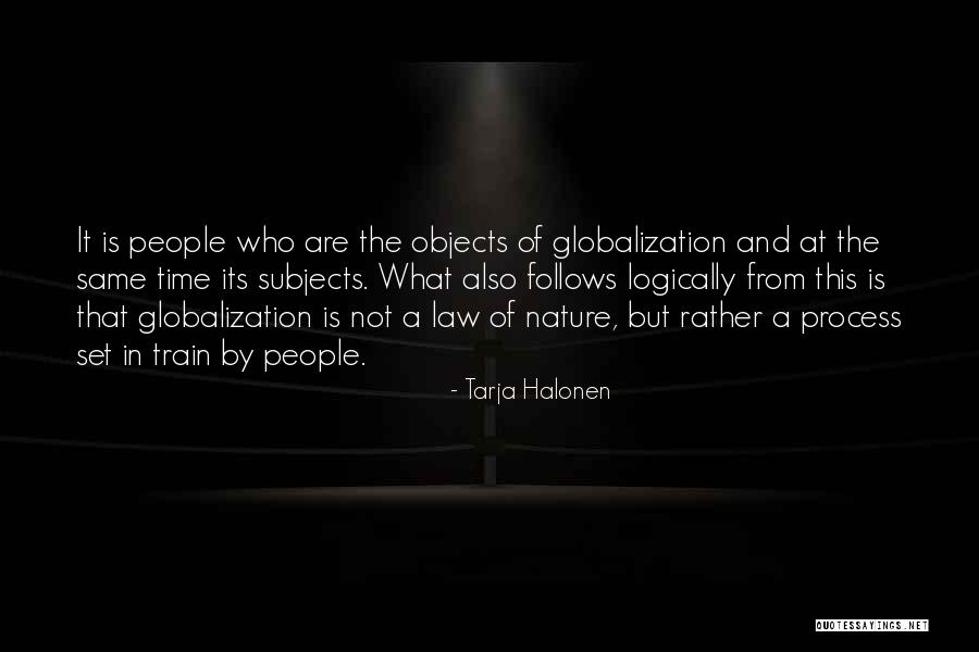Globalization Quotes By Tarja Halonen Globalization Quotes By Tarja Halonen