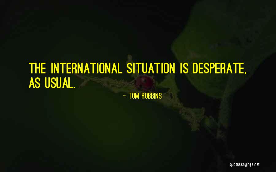 Globalization Quotes By Tom Robbins Globalization Quotes By Tom Robbins