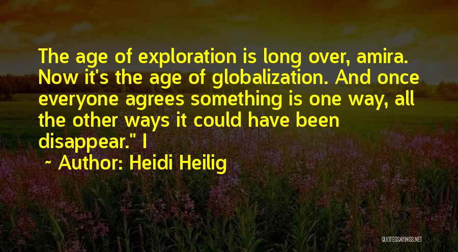 Globalization's Quotes By Heidi Heilig