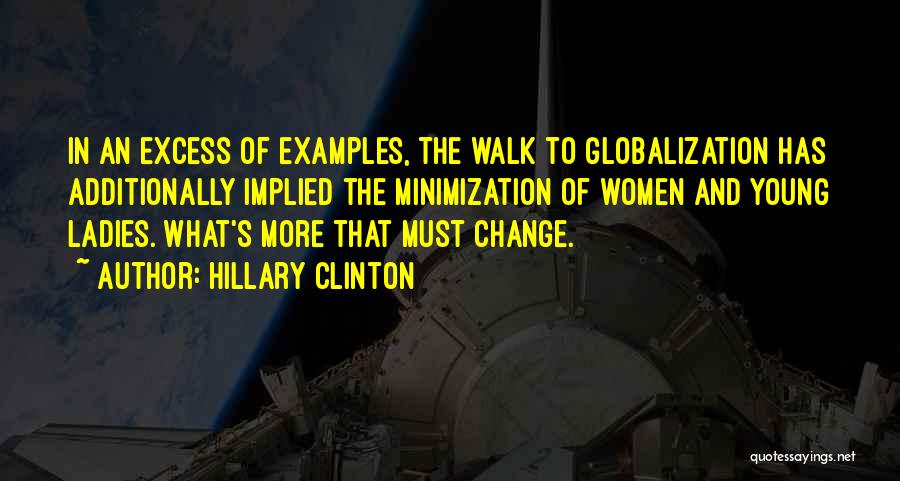 Globalization's Quotes By Hillary Clinton