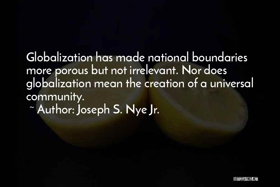 Globalization's Quotes By Joseph S. Nye Jr.
