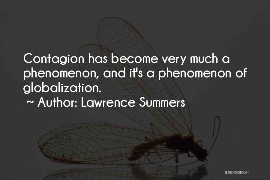 Globalization's Quotes By Lawrence Summers