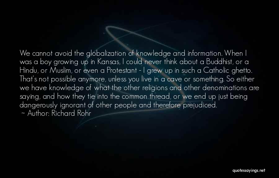 Globalization's Quotes By Richard Rohr