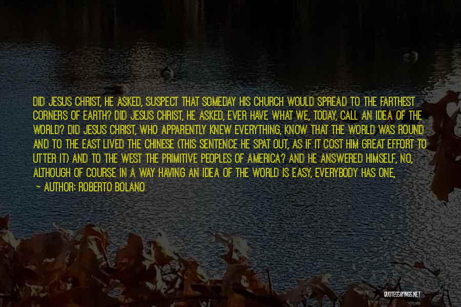 Globalization's Quotes By Roberto Bolano