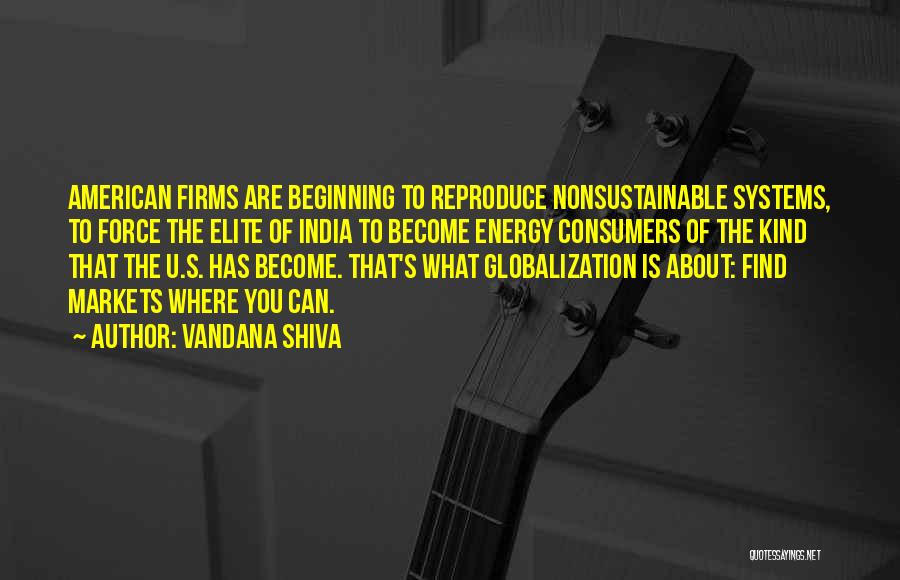 Globalization's Quotes By Vandana Shiva