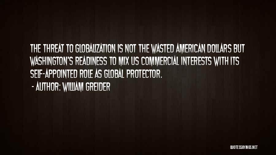 Globalization's Quotes By William Greider