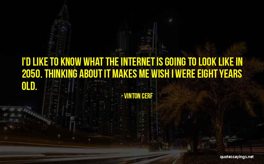 Globbing Am Quotes By Vinton Cerf Globbing Am Quotes By Vinton Cerf