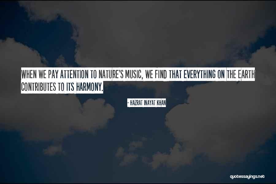 Globbing Quotes By Hazrat Inayat Khan Globbing Quotes By Hazrat Inayat Khan