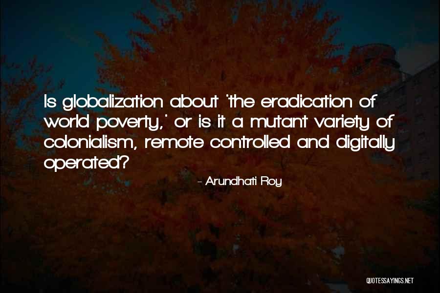 Globby Stress Quotes By Arundhati Roy Globby Stress Quotes By Arundhati Roy