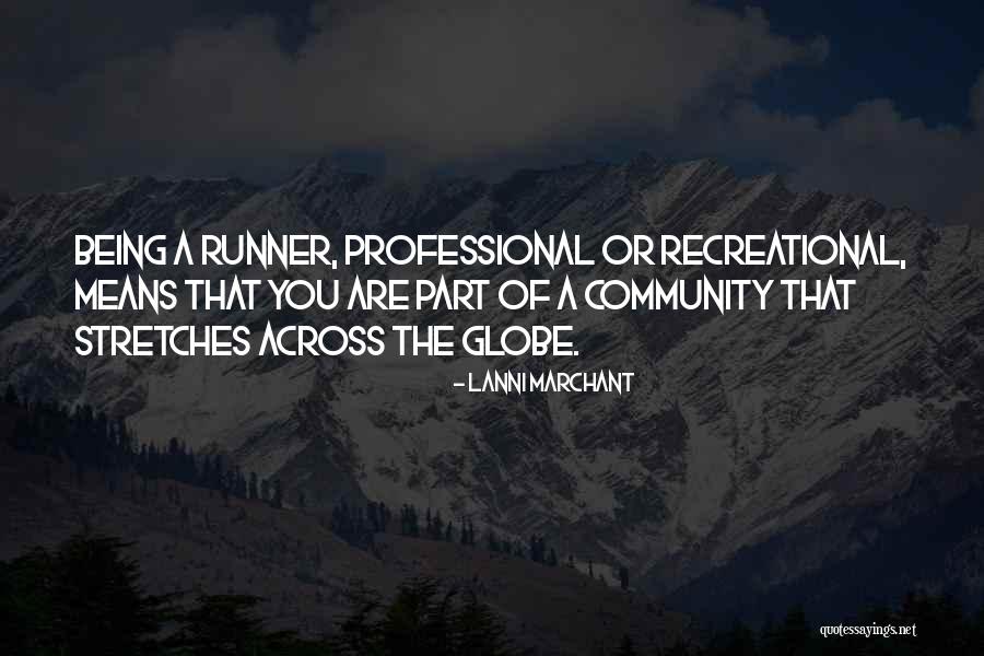 Globe Quotes By Lanni Marchant Globe Quotes By Lanni Marchant