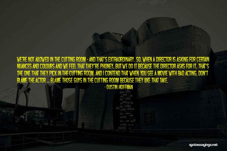 Globetrotting Celebrity Quotes By Dustin Hoffman Globetrotting Celebrity Quotes By Dustin Hoffman