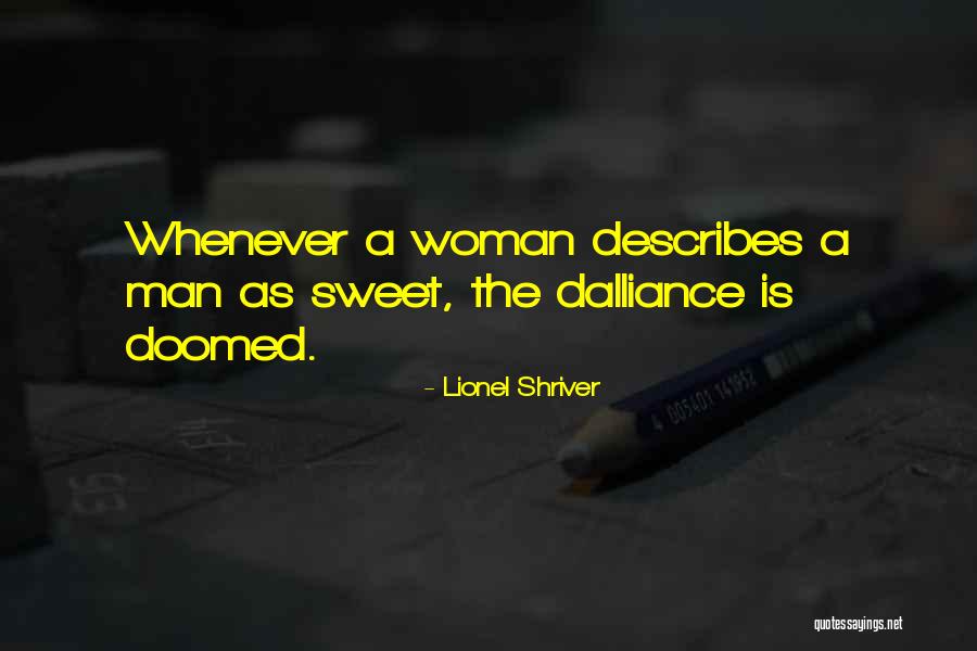 Globule Rosii Quotes By Lionel Shriver Globule Rosii Quotes By Lionel Shriver