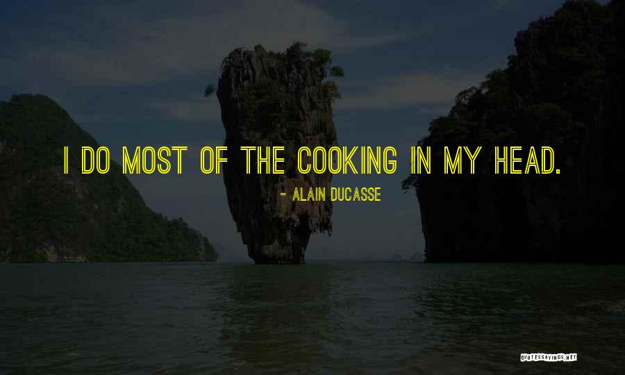 Glocca Morra Quotes By Alain Ducasse Glocca Morra Quotes By Alain Ducasse