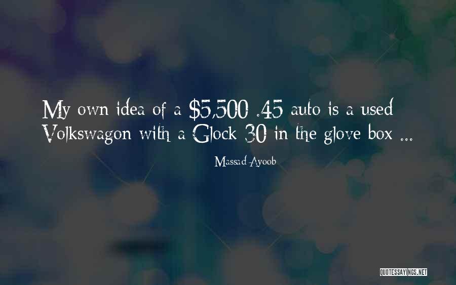 Glock 9 Quotes By Massad Ayoob Glock 9 Quotes By Massad Ayoob