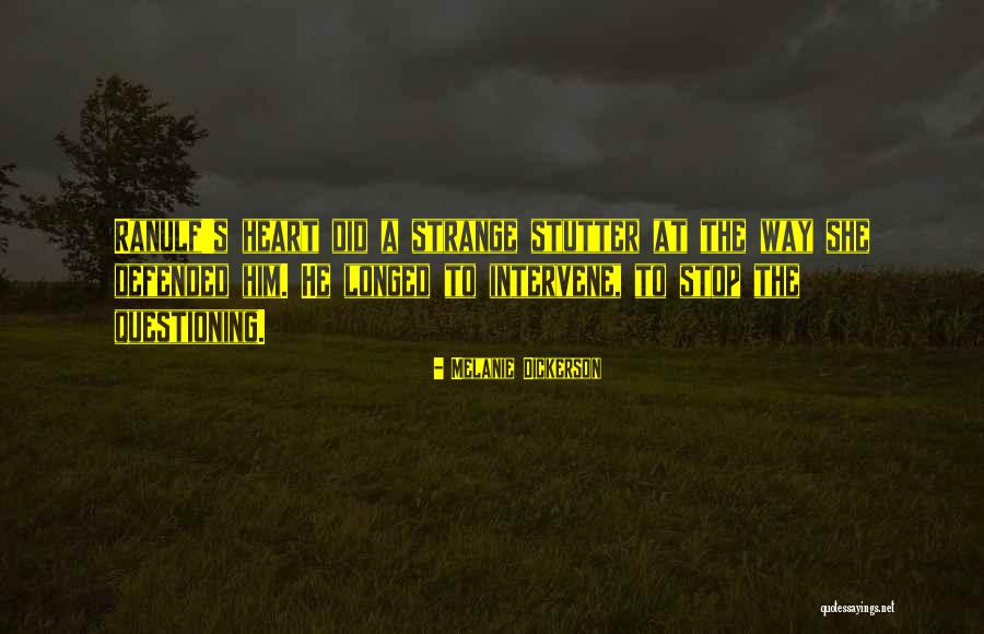 Glockenturm Peking Quotes By Melanie Dickerson Glockenturm Peking Quotes By Melanie Dickerson