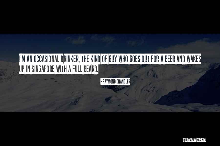 Gloeckner Grower Quotes By Raymond Chandler Gloeckner Grower Quotes By Raymond Chandler