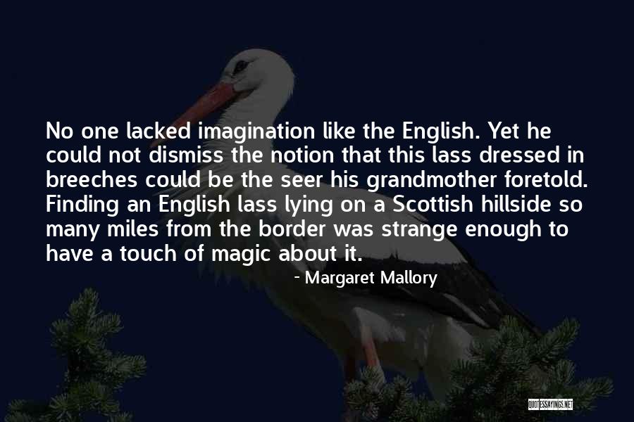 Gloire A Lagneau Quotes By Margaret Mallory Gloire A Lagneau Quotes By Margaret Mallory
