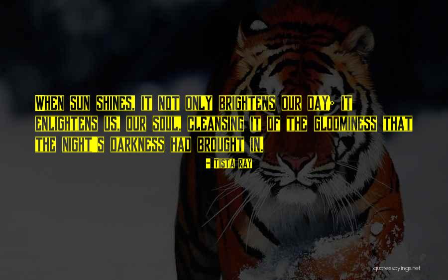Gloominess Quotes By Tista Ray Gloominess Quotes By Tista Ray