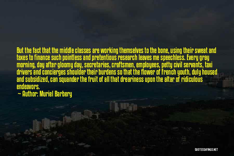 Gloomy Morning Quotes By Muriel Barbery