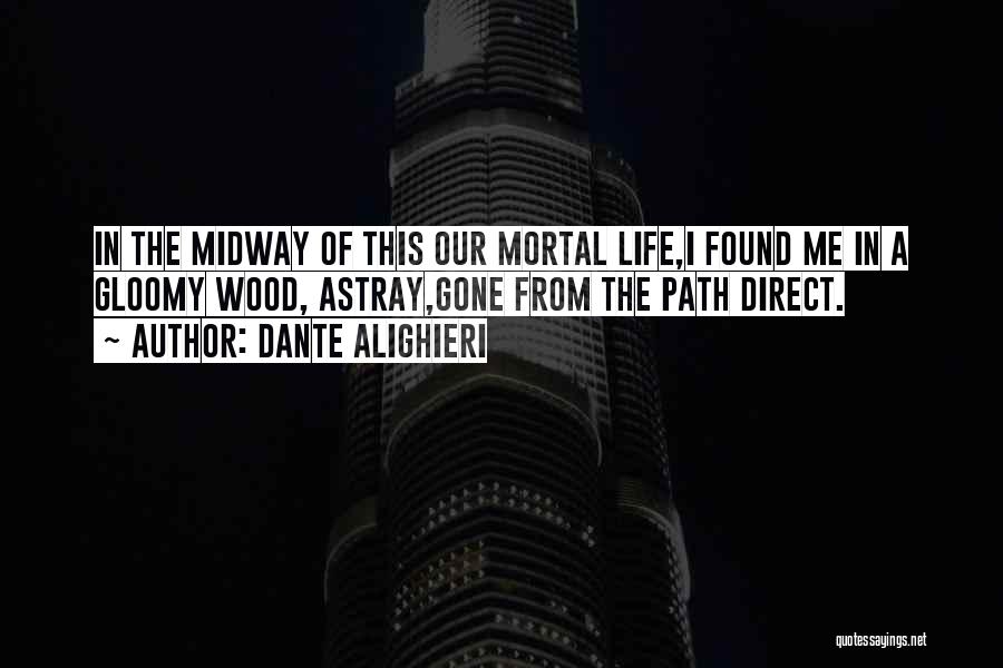 Gloomy Quotes By Dante Alighieri