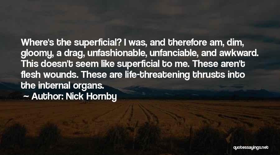 Gloomy Quotes By Nick Hornby