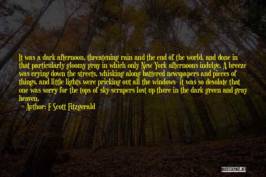 Gloomy Rain Quotes By F Scott Fitzgerald