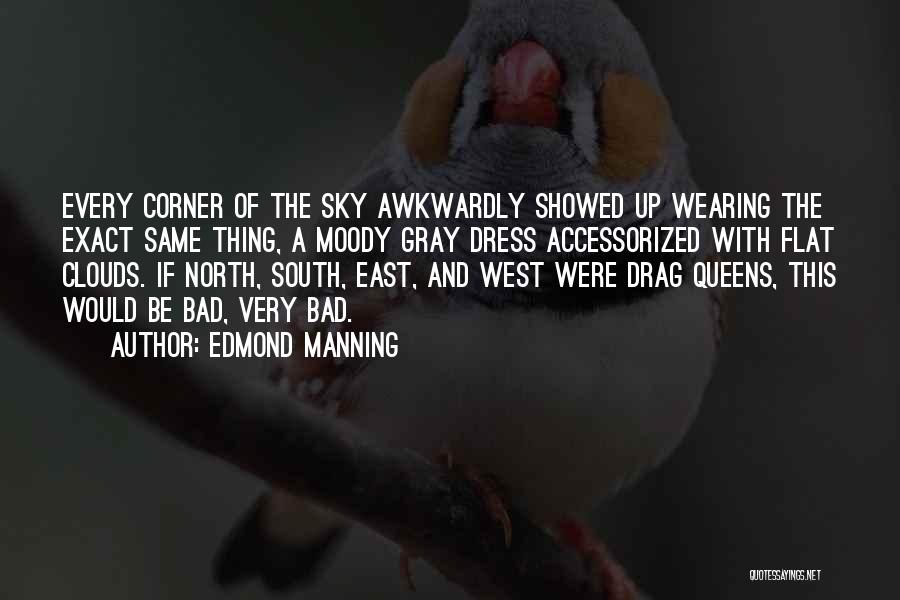 Gloomy Sky Quotes By Edmond Manning