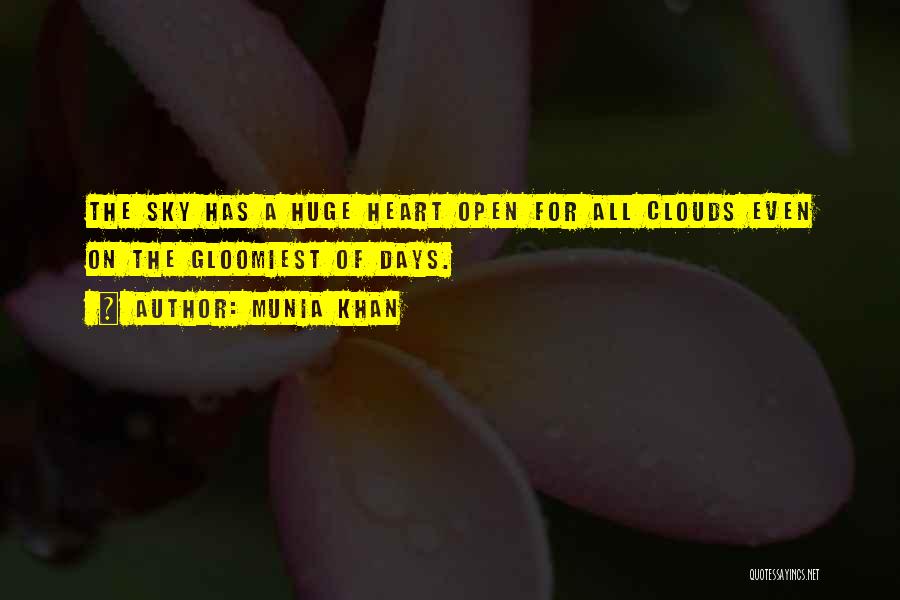 Gloomy Sky Quotes By Munia Khan