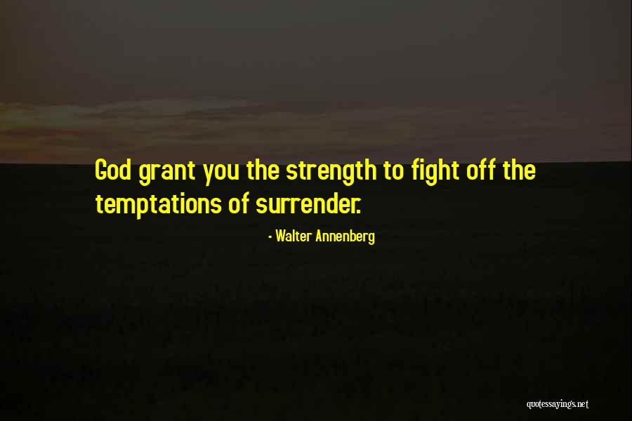 Glorenzelg Quotes By Walter Annenberg Glorenzelg Quotes By Walter Annenberg