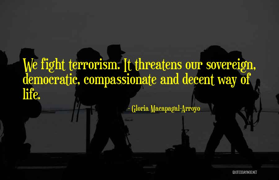 Gloria Arroyo Quotes By Gloria Macapagal-Arroyo Gloria Arroyo Quotes By Gloria Macapagal-Arroyo