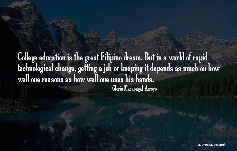 Gloria Arroyo Quotes By Gloria Macapagal-Arroyo Gloria Arroyo Quotes By Gloria Macapagal-Arroyo