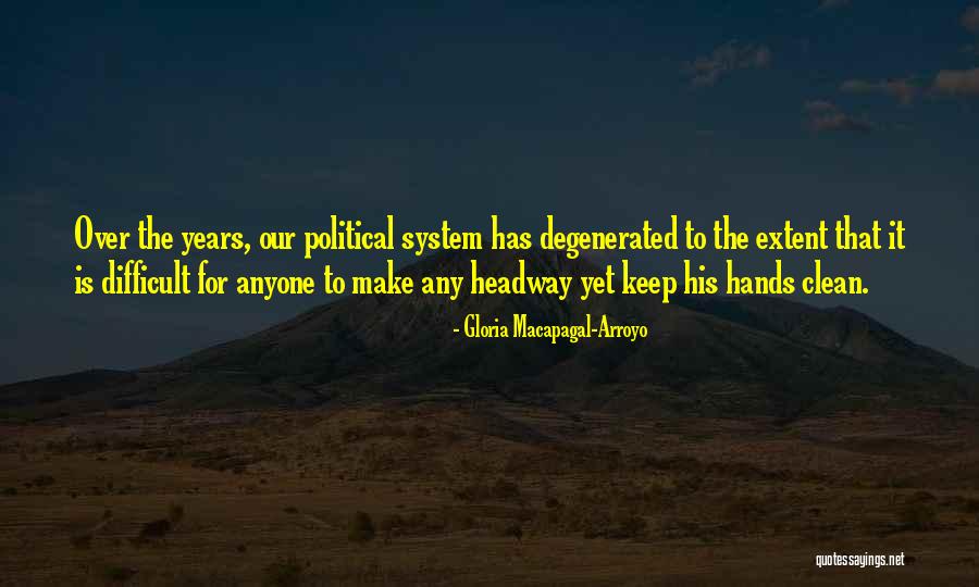 Gloria Arroyo Quotes By Gloria Macapagal-Arroyo Gloria Arroyo Quotes By Gloria Macapagal-Arroyo