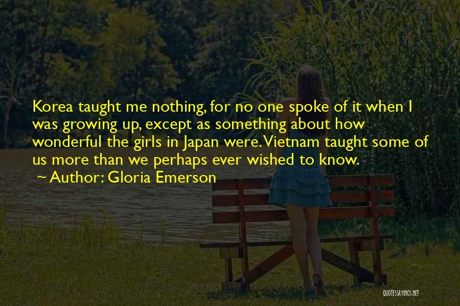 Gloria Emerson Quotes 400057