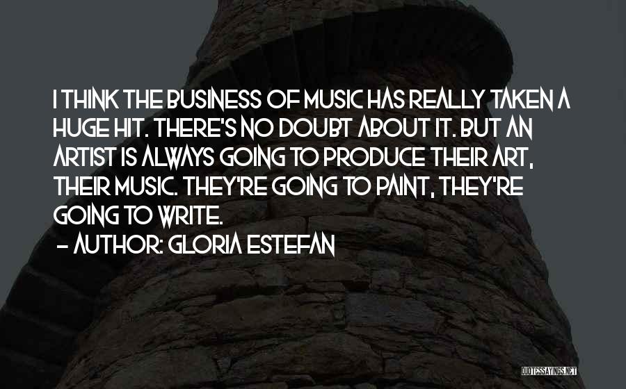 Gloria Estefan Music Quotes By Gloria Estefan