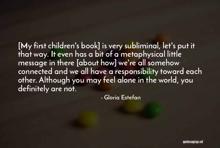 Gloria Estefan Quotes 1197137 Gloria Estefan Quotes 1197137